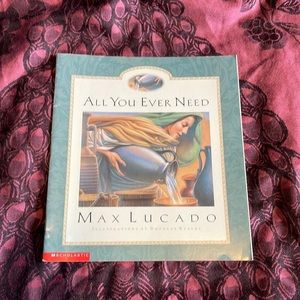 Vintage Y2K Children's Book "All You Ever Need" By Max Lucado 2000